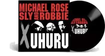 LP Michael Rose: X Uhuru