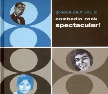 CD Various: Groove Club Vol. 2 - Cambodia Rock Spectacular!