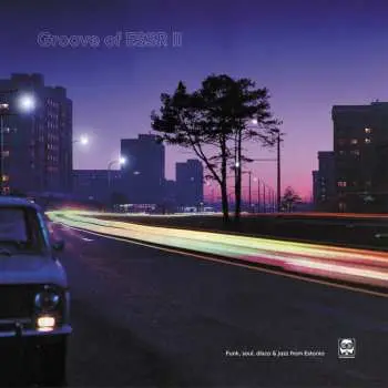 LP Various: Groove Of ESSR II: Funk, Soul, Disco & Jazz From Estonia 1973-1984