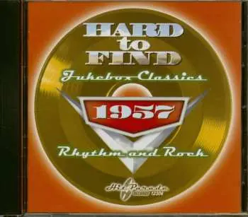 CD Various: Hard To Find Jukebox Classics 1957: Rhythm And Rock