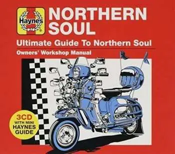 3CD Various: Haynes Ultimate Guide To Northern Soul