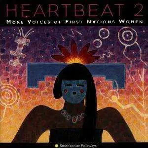 CD Various: Heartbeat 2: More Voices Of First Nations Women