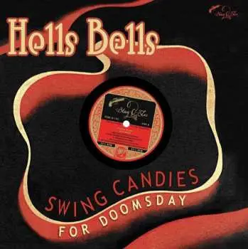 EP Various: Hells Bells - Swing Candies For Doomsday (limited-edition)