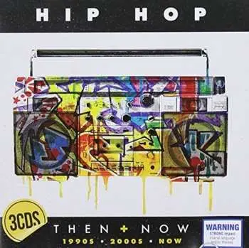 3CD Various: Hip Hop Then + Now - 1990s • 2000s • Now