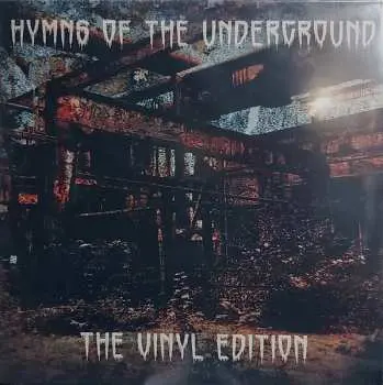 LP Various: Hymns Of The Underground - The Vinyl Edition LTD