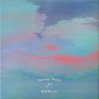 LP Various: Incense Music For Bed Room