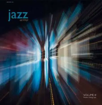 LP Various: Jazz On Vinyl Volume III (Modern Energy Jazz)