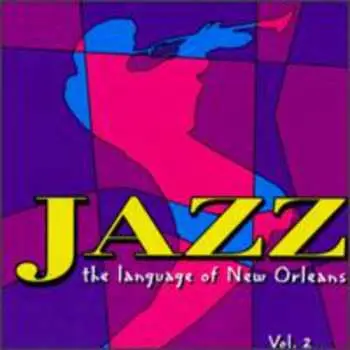 CD Various: Jazz: The Language Of New Orleans, Volume 2