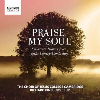 CD Various: Jesus College Choir Cambridge - Praise My Soul