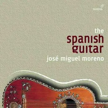 12CD José Miguel Moreno: The Spanish Guitar LTD