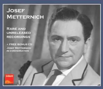 3CD Various: Josef Metternich - Rare And Unreleased Recordings