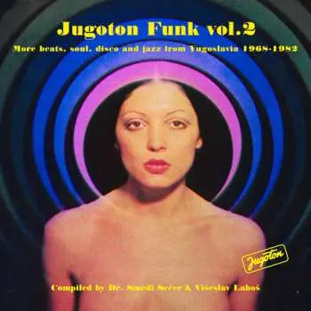 2LP Various: Jugoton Bossa Nova! - Brazilian Wave In Yugoslavia 1963-1983
