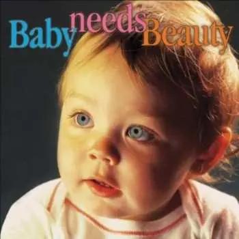CD Various: Baby Needs Beauty / Various