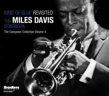 CD Various: Kind Of Blue Revisited - The Miles Davis Songbook