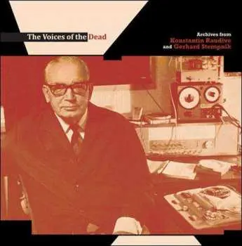LP Various: The Voices Of The Dead: Archives From Konstantin Raudive And Gerhard Stempnik LTD