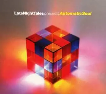 CD Various: LateNightTales Presents Automatic Soul LTD