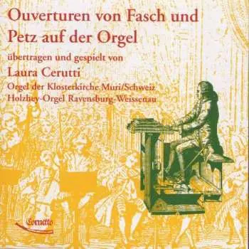 CD Various: Laura Cerutti - Ouvertüren Von Fasch & Petz Auf Der Orgel