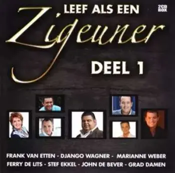 2CD Various: Leef Als Een Zigeuner Deel 1