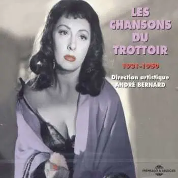 2CD Various: Les Chansons Du Trottoir 1931-1950