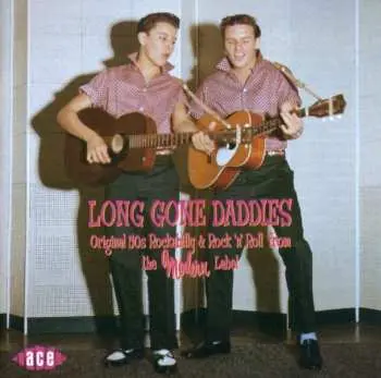 CD Various: Long Gone Daddies (Original 50s Rockabilly & Rock'n'Roll From The Modern Label)