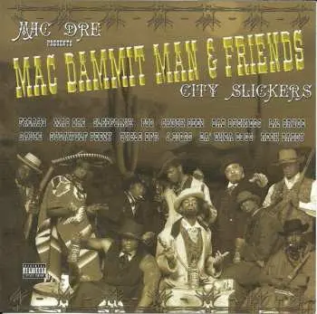 CD Various: Mac Dre Presents Mac Dammit Man & Friends - City Slickers