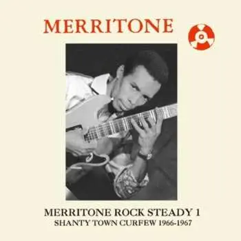 CD Various: Merritone Rock Steady 1 (Shanty Town Curfew 1966-1967)
