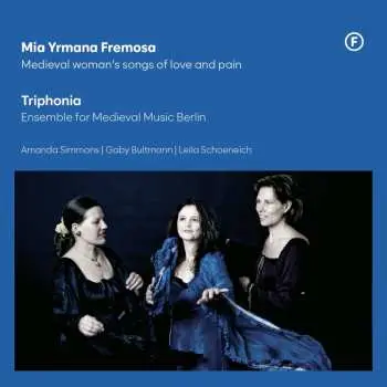 CD Various: Mia Yrmana Fremosa - Medieval Woman's Songs Of Love And Pain