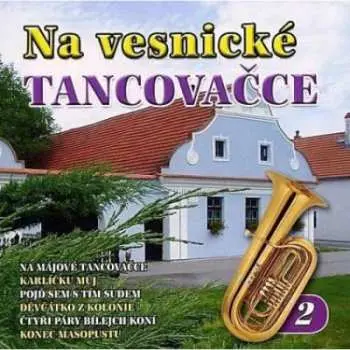 CD Various: Na Vesnické Tancovačce 2