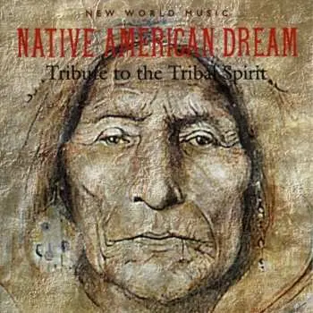 CD Various: Native American Dream - Tribute To The Tribal Spirit