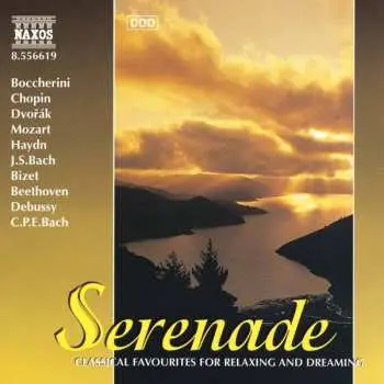 CD Various: Naxos Serenade - Classical Favourites For Relaxing And Dreaming