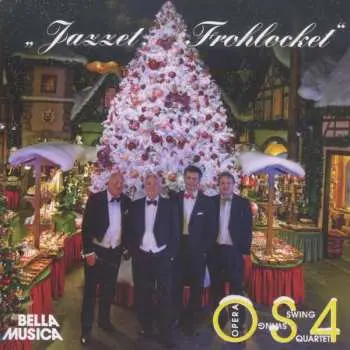 CD Various: Opera Swing Quartet - Jazzet, Frohlocket