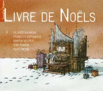 CD Olivier Baumont: Livre De Noëls