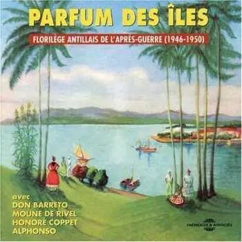 CD Various: Parfum des Îles 1946-1950