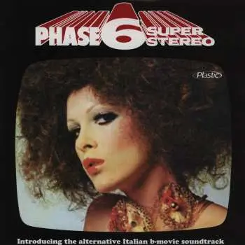 2LP Various: Phase 6 Super Stereo - Introducing The Alternative Italian B-Movie Soundtrack