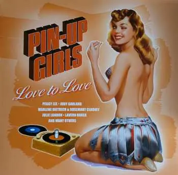 LP Various: Pin-Up Girls - Love to Love CLR