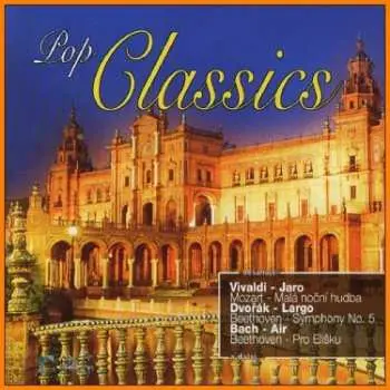 CD Various: Pop Classics Vivaldi, Dvořák, Bach
