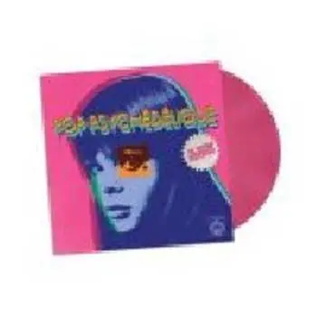LP Various: Pop Psychédélique: Les Extras (An Extra Slice Of French Psychedelic Pop) LTD