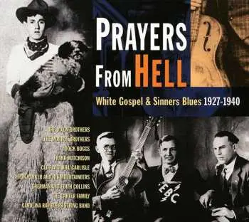 CD Various: Prayers From Hell (White Gospel & Sinners Blues)
