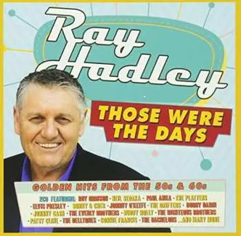2CD Various: Ray Hadley Those Were The Days