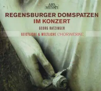 CD Various: Regensburger Domspatzen - Geistliche & Weltliche Chorwerke