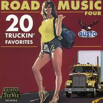 CD Various: Road Music Four - 20 Truckin' Favorites