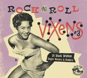 CD Various: Rock And Roll Vixens #3 (25 Black Woman Singer, Movers & Shakers)