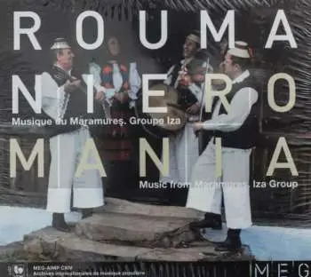 CD Various: Roumanie: Musique Du Maramures. Groupe Iza / Music From Maramures. Iza Group