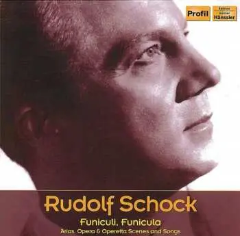 CD Various: Rudolf Schock - Funiculi, Funicula