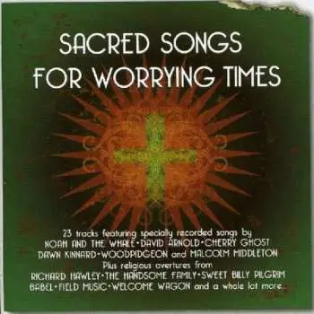 CD Various: Sacred Songs For Worrying Times