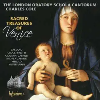 CD The London Oratory School Schola: Sacred Treasures Of Venice
