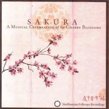 CD Various: Sakura - A Musical Celebration Of Cherry Blossoms
