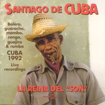 CD Various: Santiago De Cuba: La Reina Del "Son"