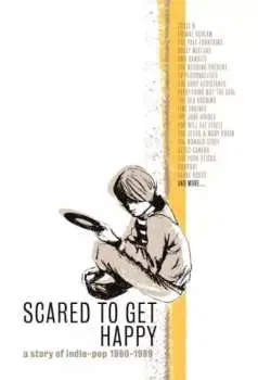 5CD/Box Set Various: Scared To Get Happy (A Story Of Indie-Pop 1980-1989)