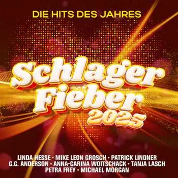 CD Various: Schlager Fieber 2025: Die Hits Des Jahres